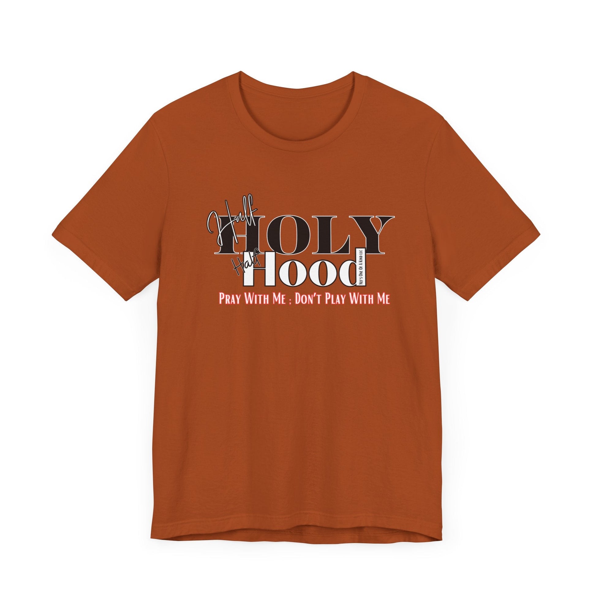 Half Holy  Half Hood Unisex Short Sleeve Tee