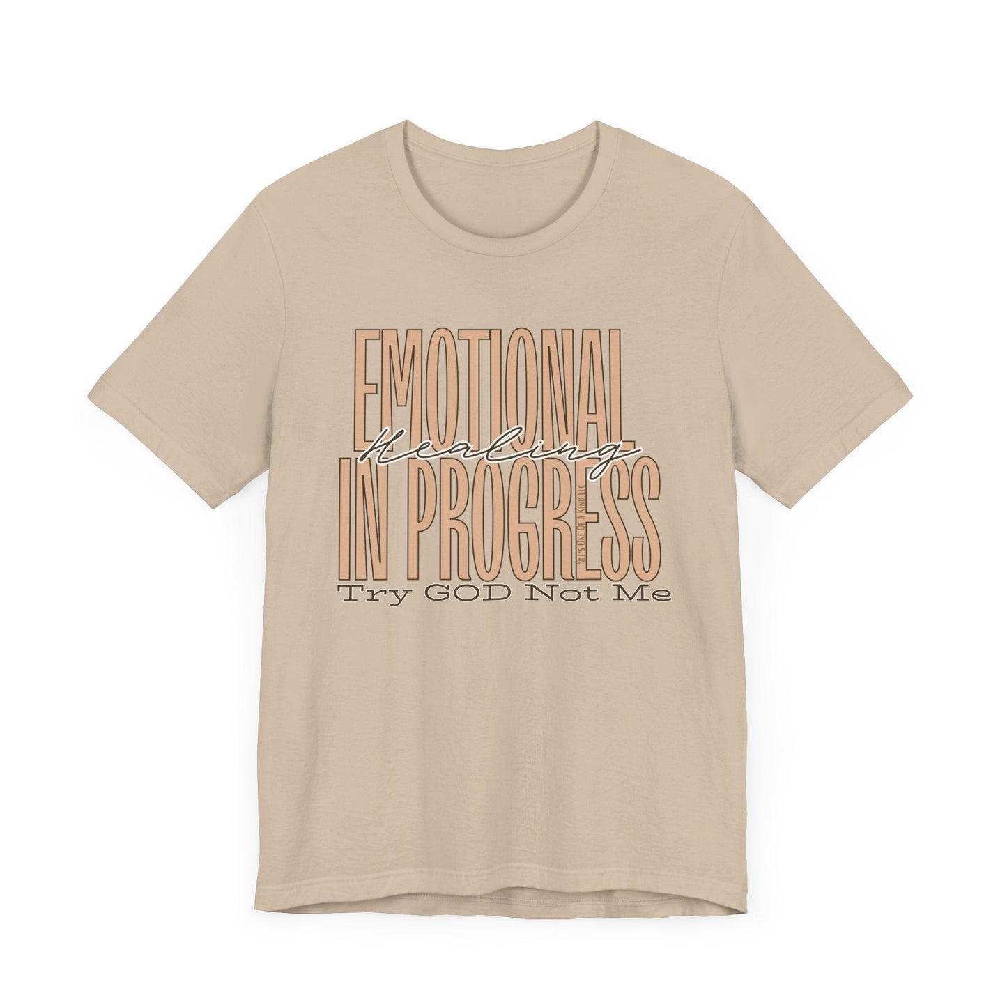 Emotional Healing In Progress Try God Not Me Unisex Jersey Short Sleeve Tee