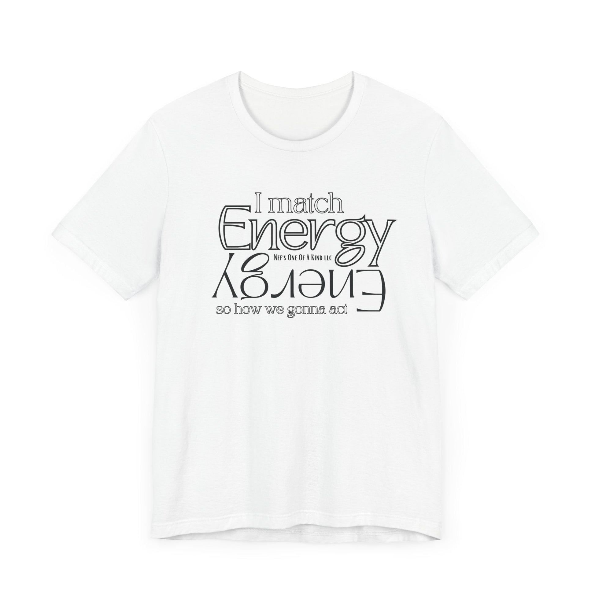 Match Energy Design Unisex Short Sleeve Tee