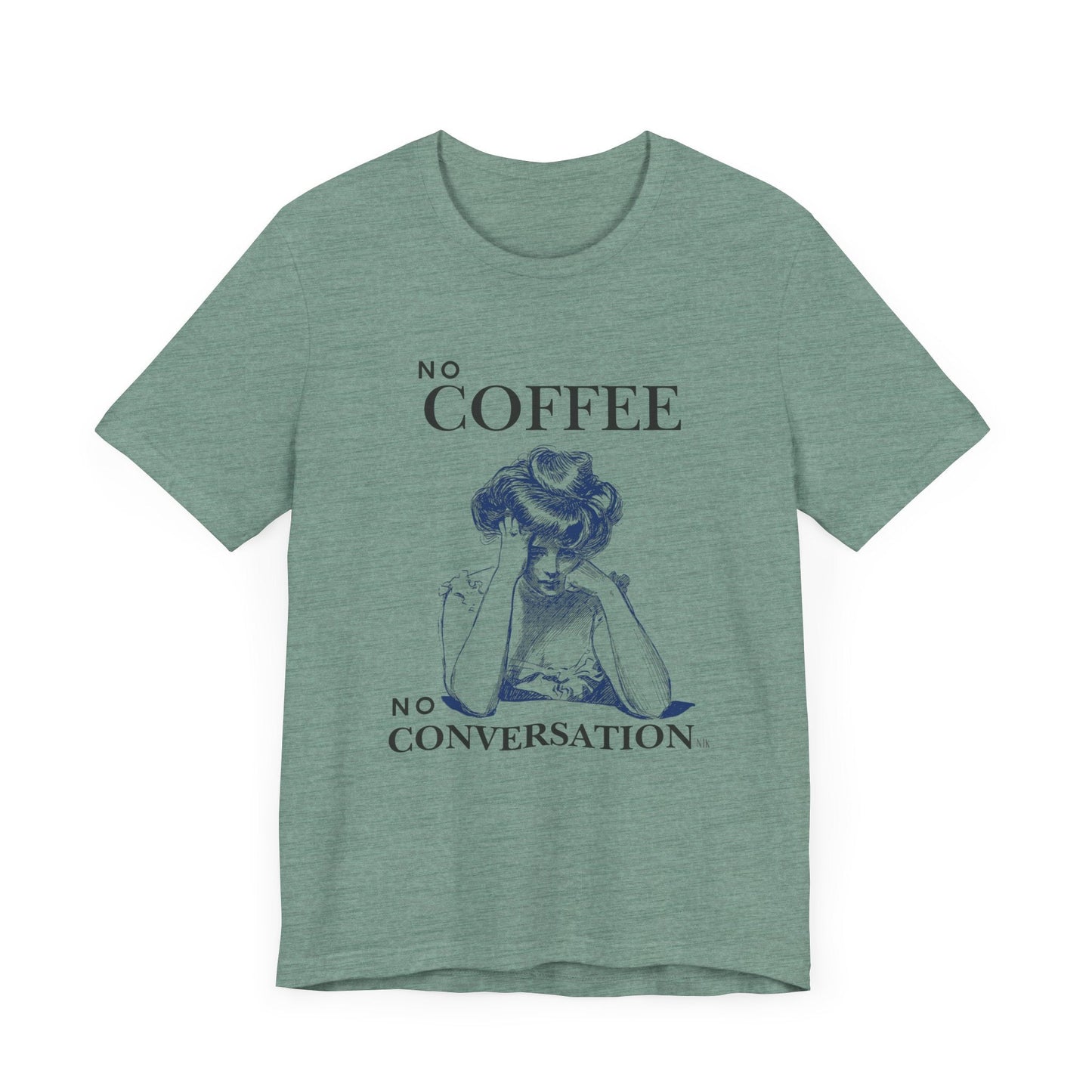 No Coffee No Conversation Unisex Jersey Short Sleeve Tee