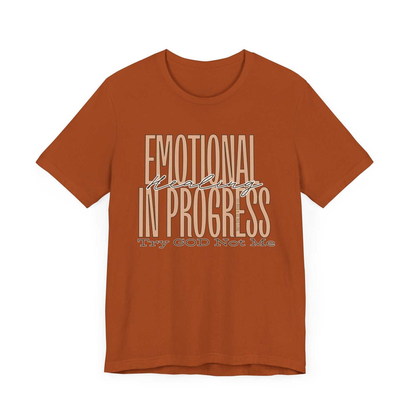 Emotional Healing In Progress Try God Not Me Unisex Jersey Short Sleeve Tee