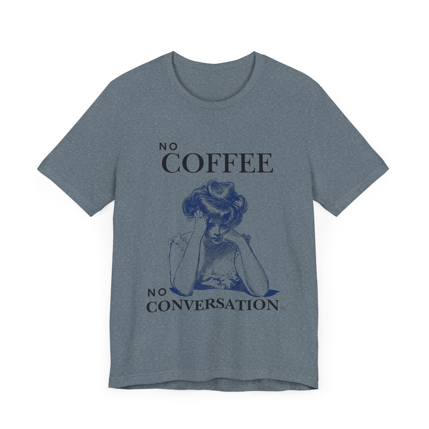 No Coffee No Conversation Unisex Jersey Short Sleeve Tee