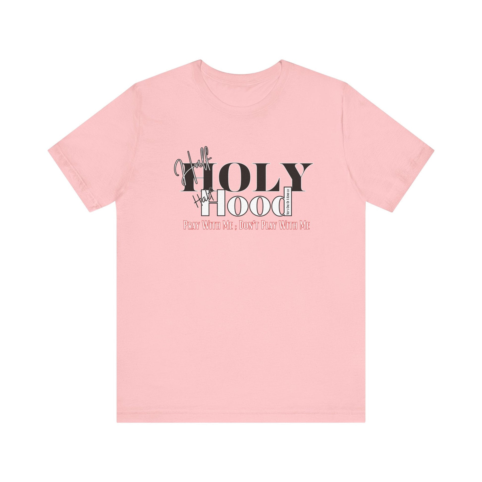 Half Holy  Half Hood Unisex Short Sleeve Tee