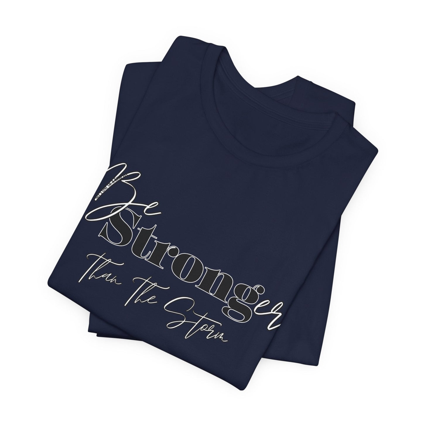 Be Stronger than your storm Unisex Short Sleeve Tee