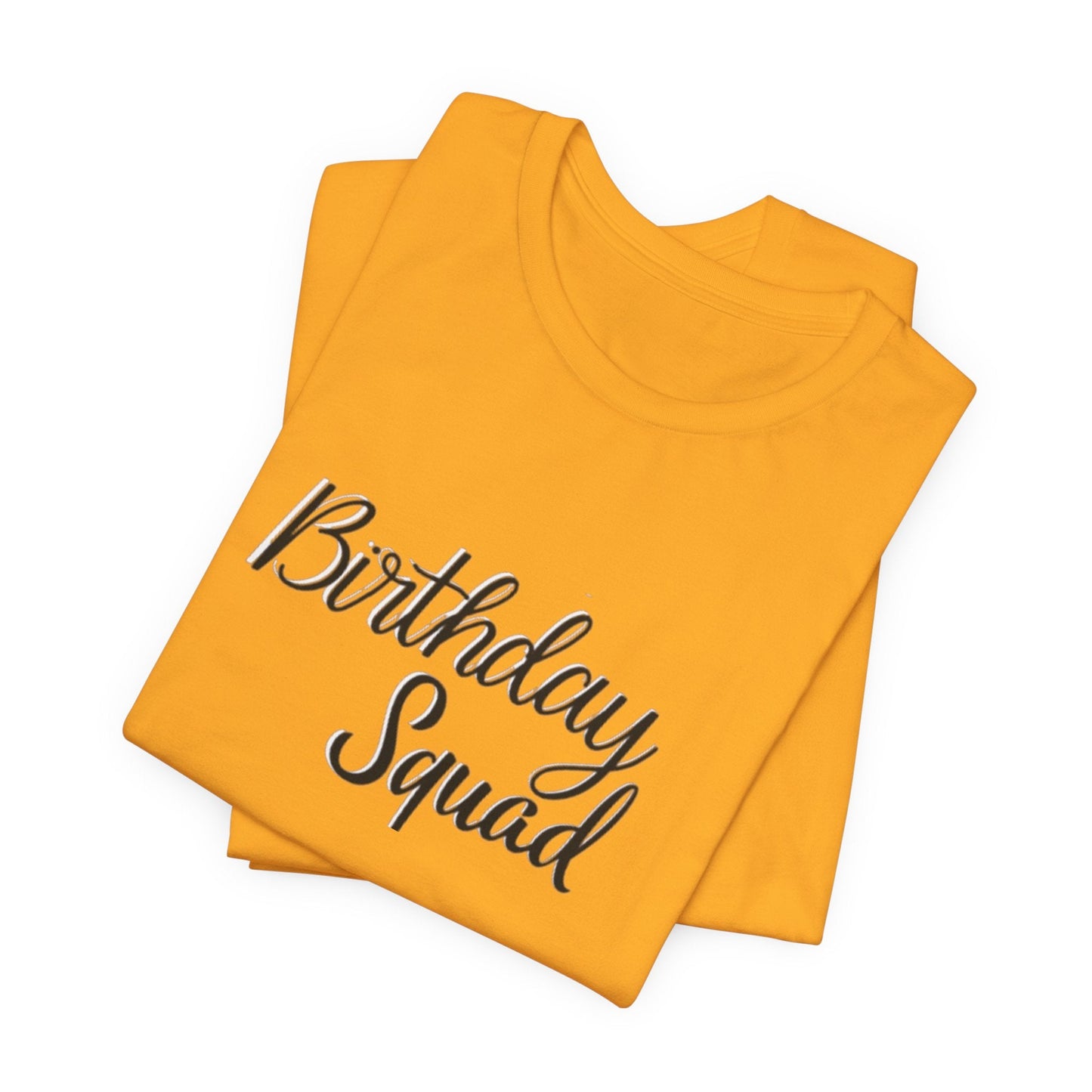 Birthday Squad  T-Shirt