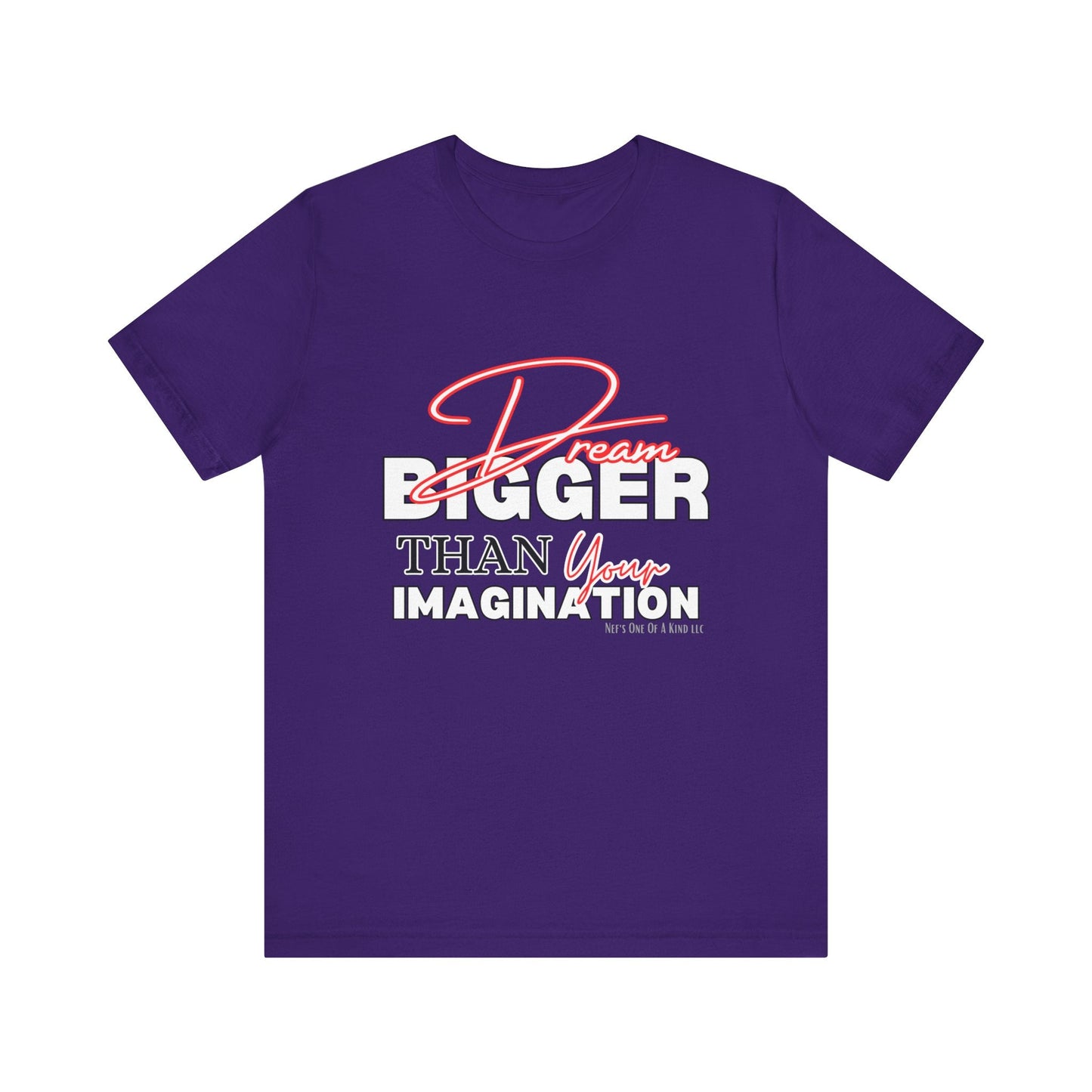 big Dream BIGGER Unisex Short Sleeve Tee