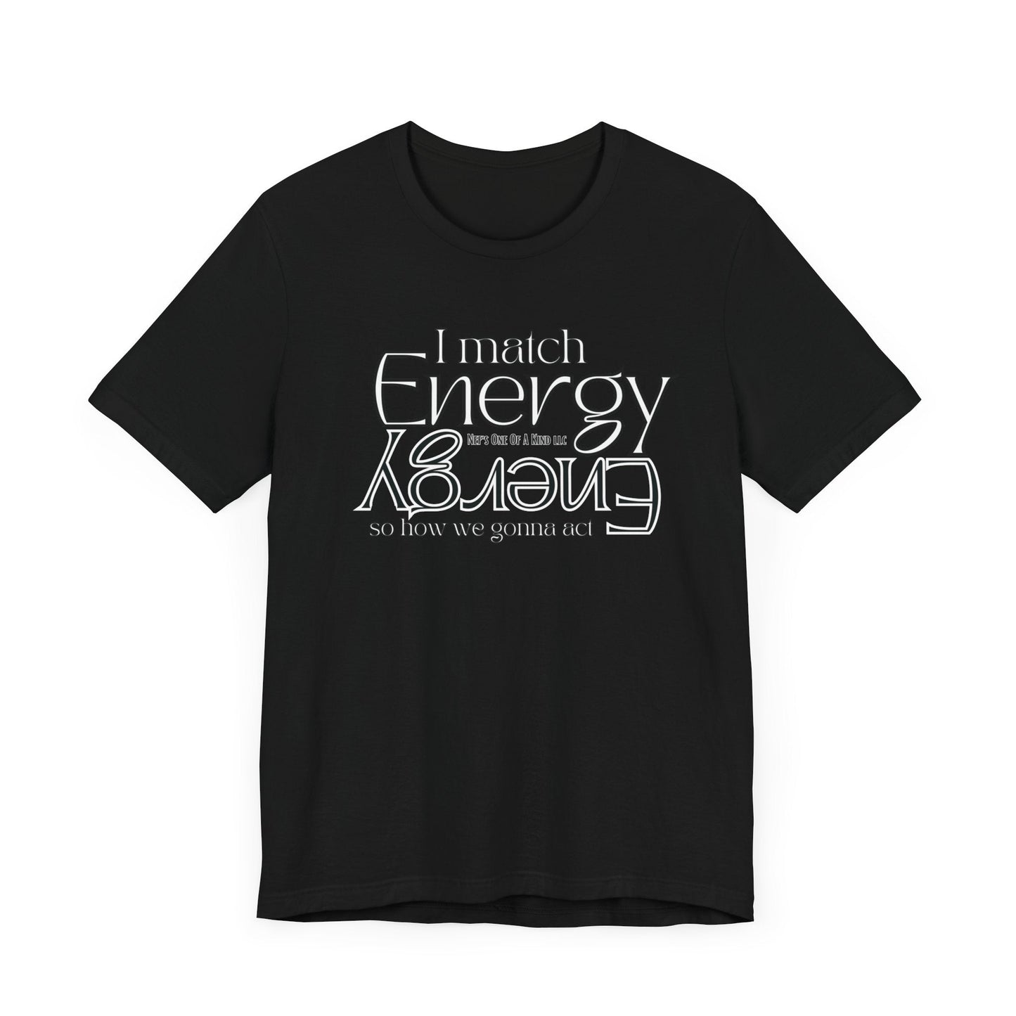 Match Energy Design Unisex Short Sleeve Tee