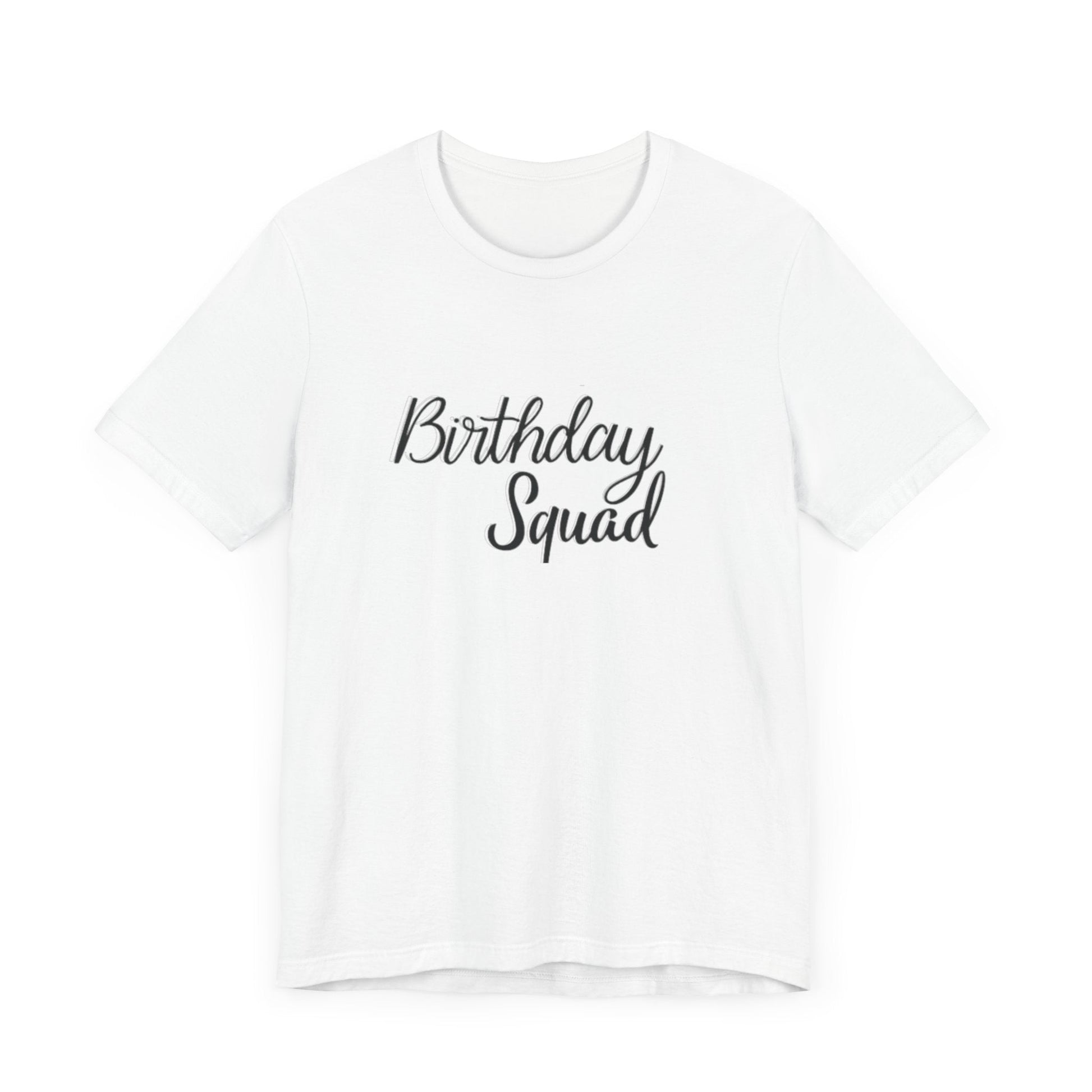 Birthday Squad  T-Shirt