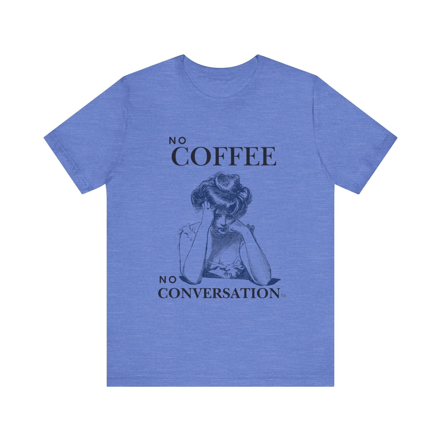 No Coffee No Conversation Unisex Jersey Short Sleeve Tee