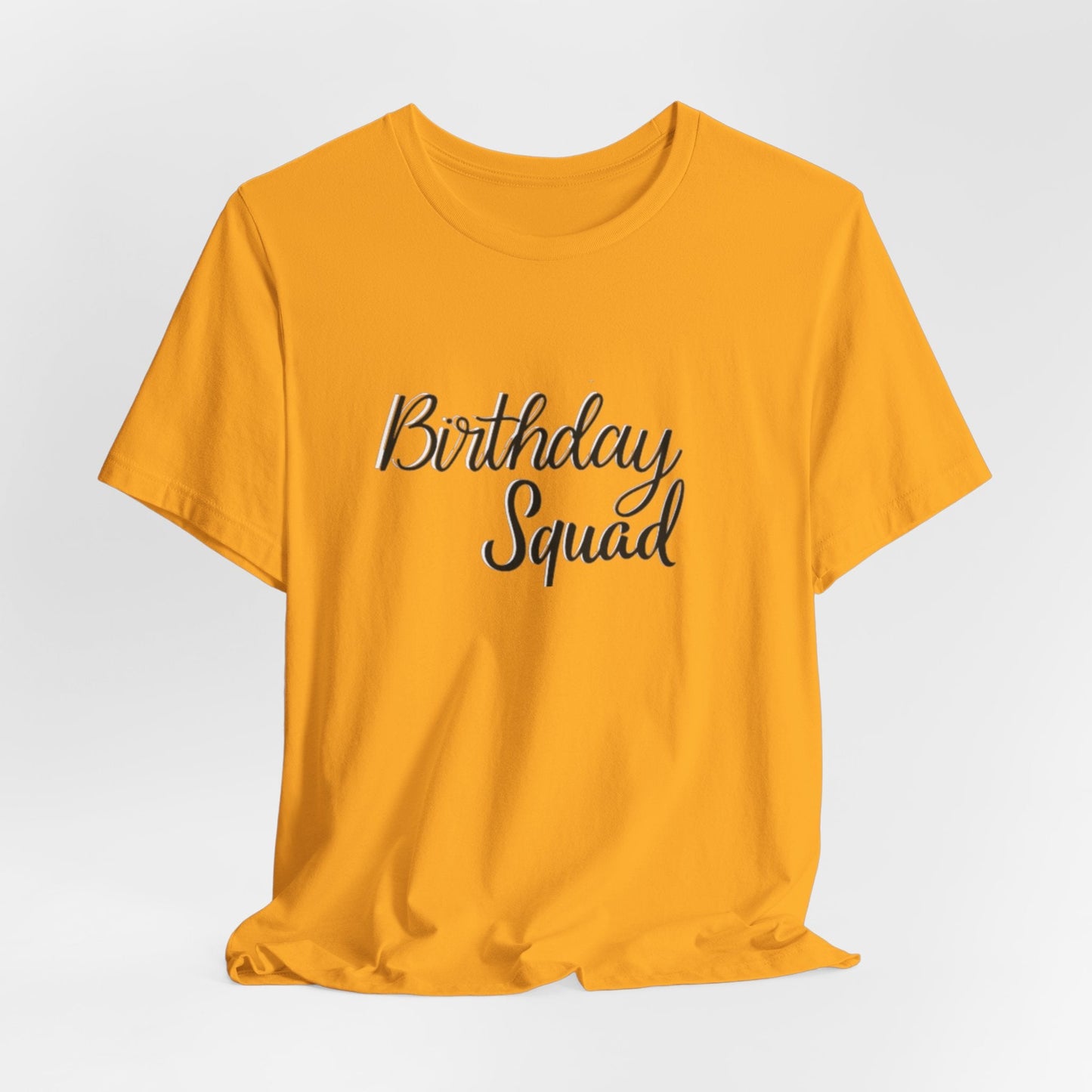 Birthday Squad  T-Shirt