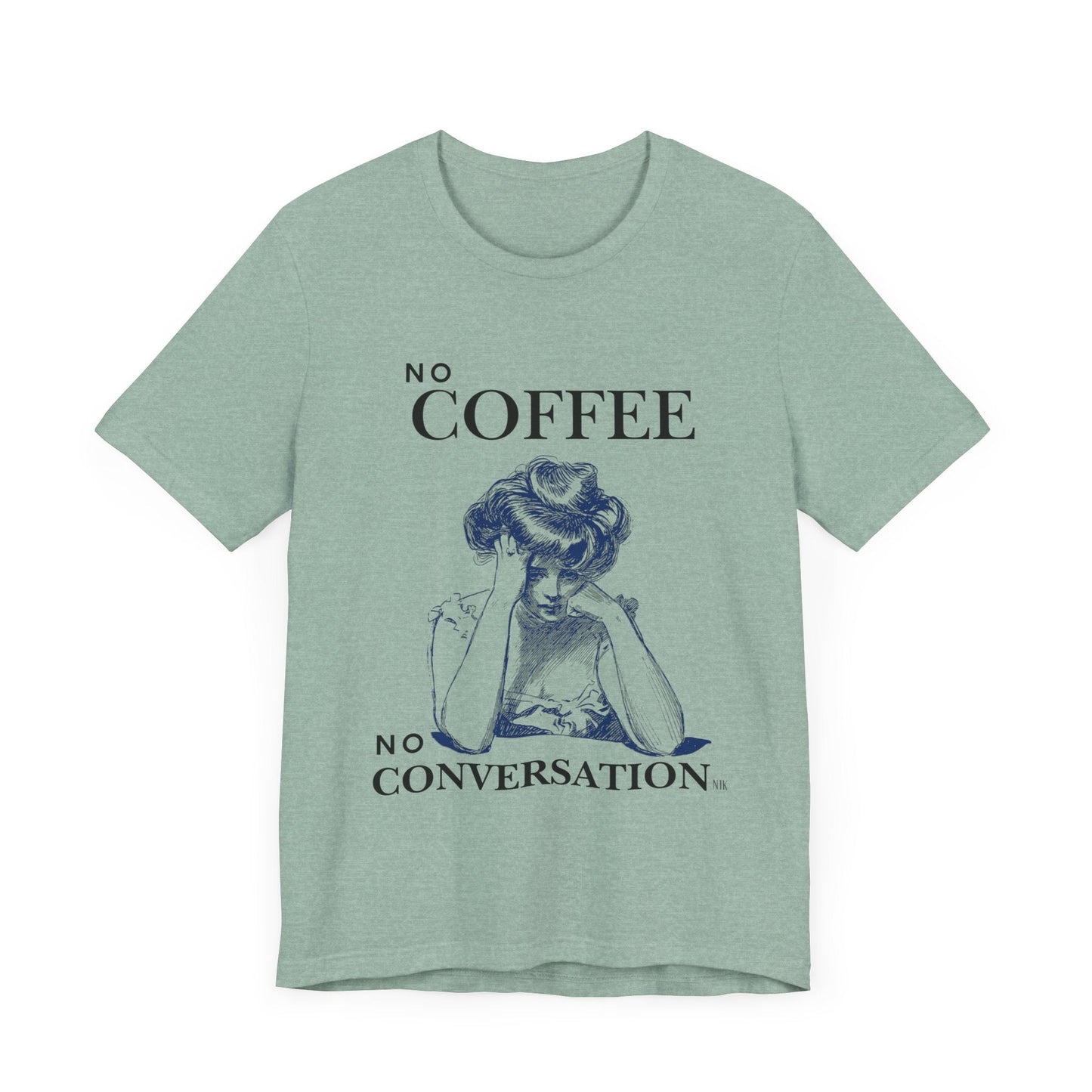 No Coffee No Conversation Unisex Jersey Short Sleeve Tee