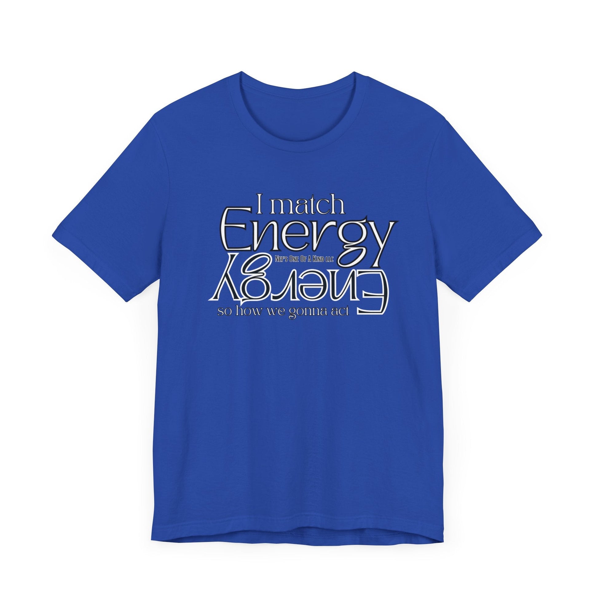 Match Energy Design Unisex Short Sleeve Tee