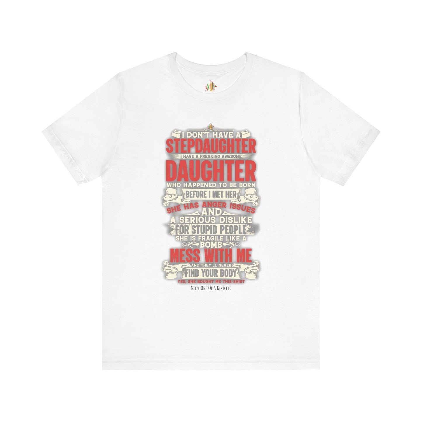 The love of a stepdaughter from a Stepfather Short Sleeve Tee