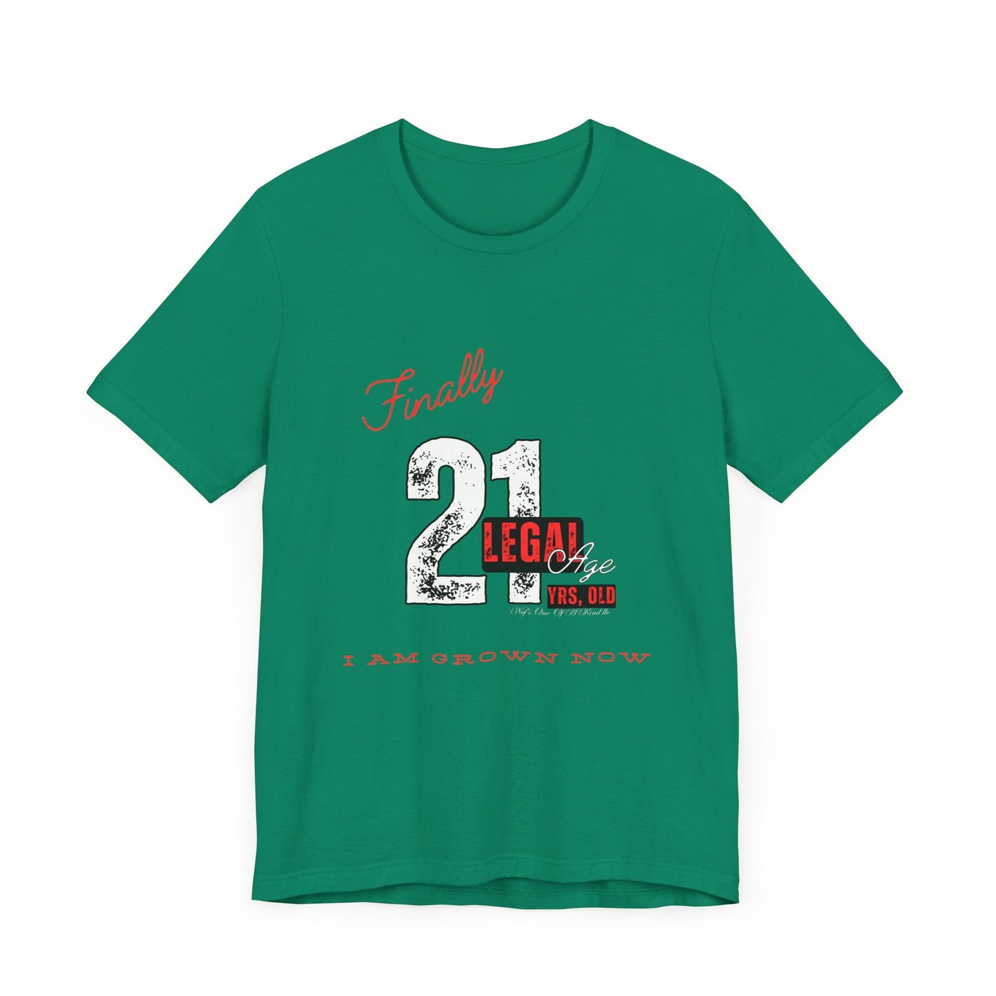 Finally 21 T-Shirt - Unisex Jersey Short Sleeve Tee