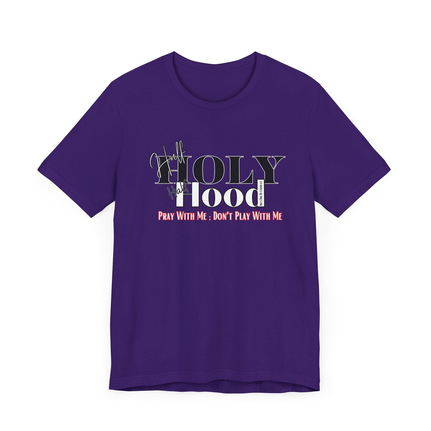 Half Holy  Half Hood Unisex Short Sleeve Tee