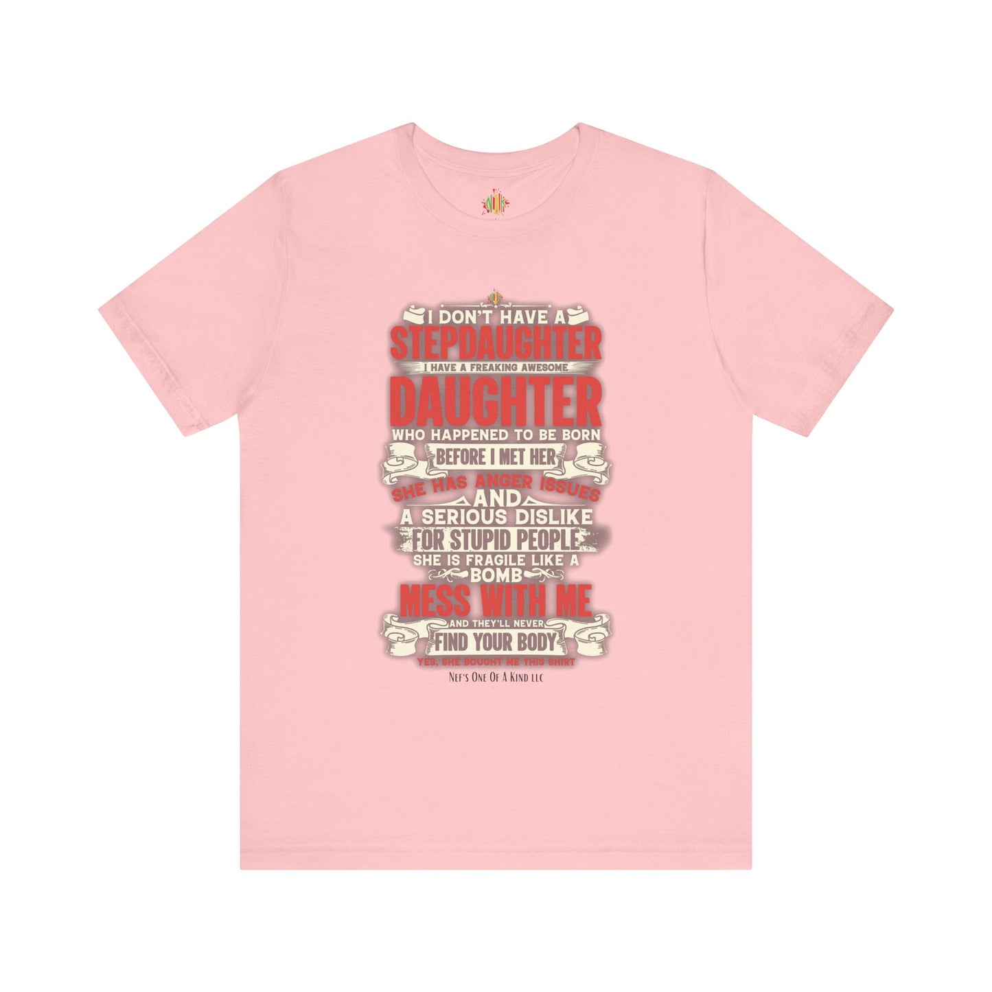 The love of a stepdaughter from a Stepfather Short Sleeve Tee