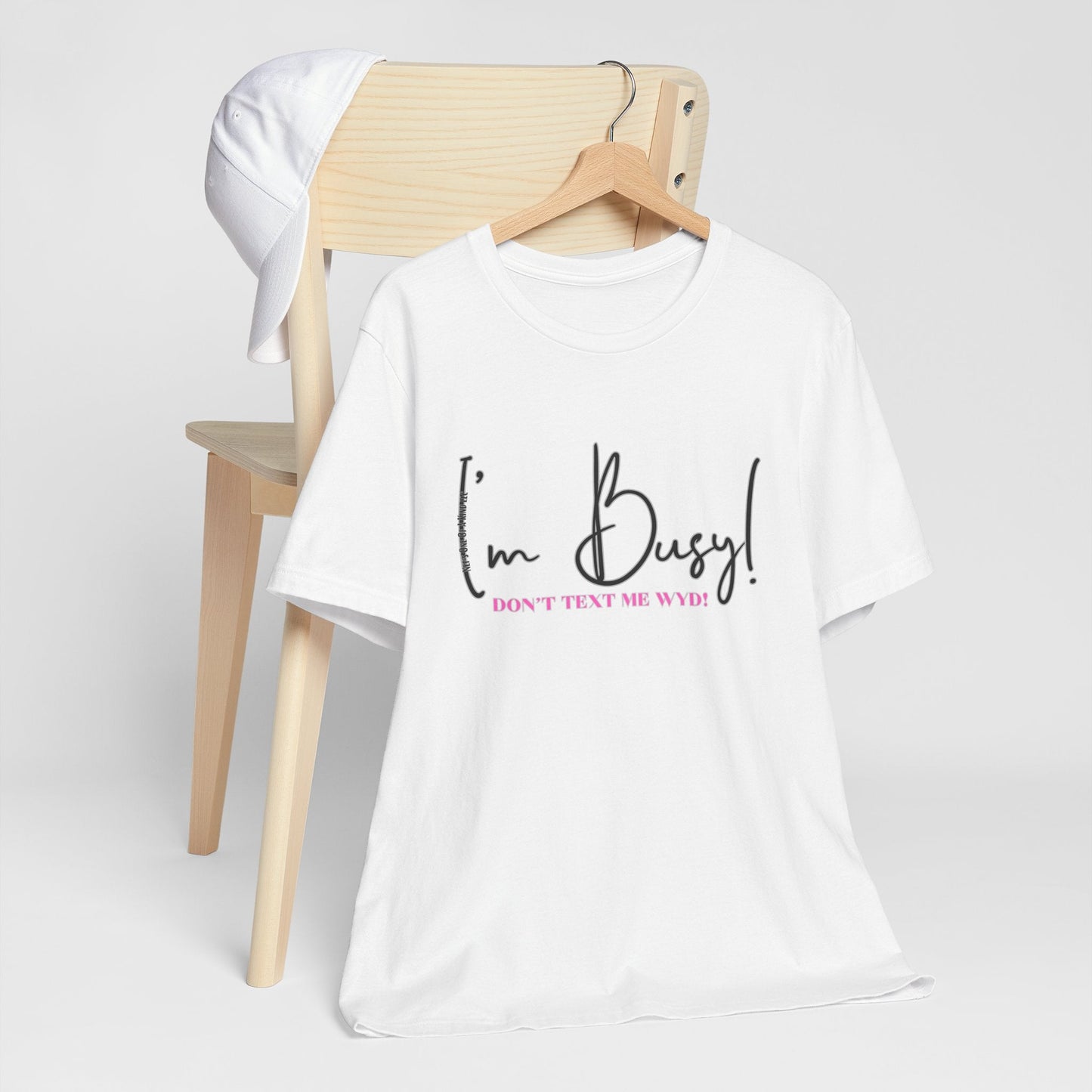 I'm Busy Unisex Jersey Short Sleeve Tee