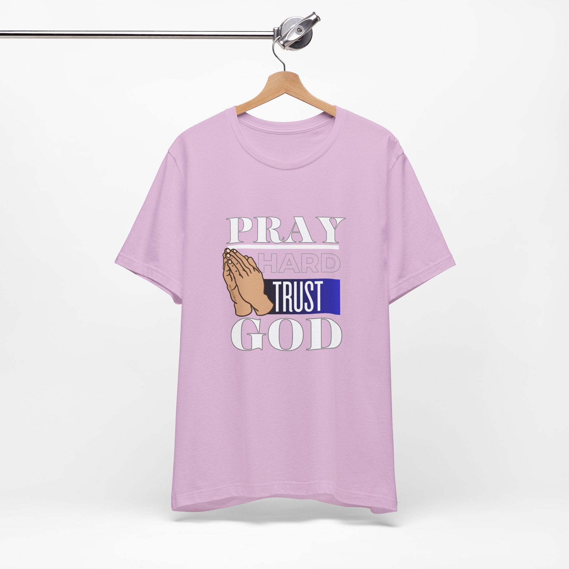 Pray Hard Trust God Unisex Short Sleeve Tee