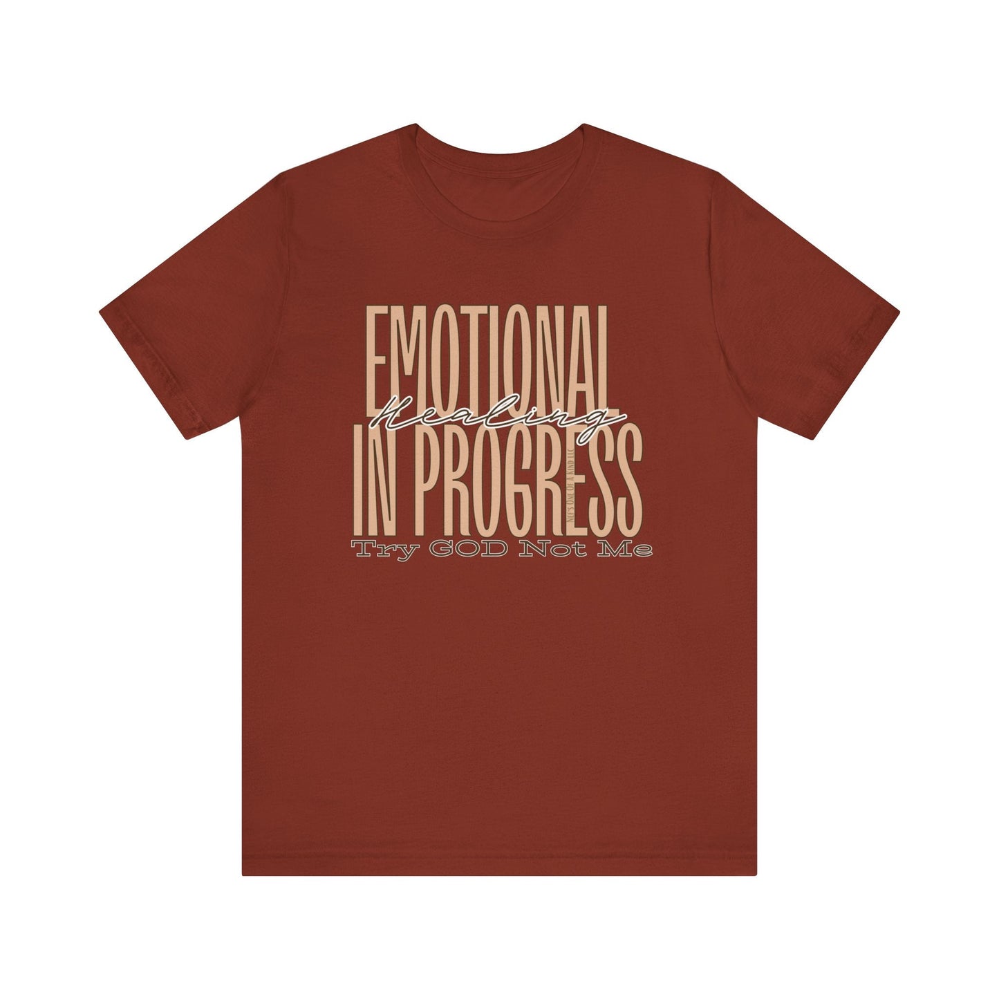 Emotional Healing In Progress Try God Not Me Unisex Jersey Short Sleeve Tee