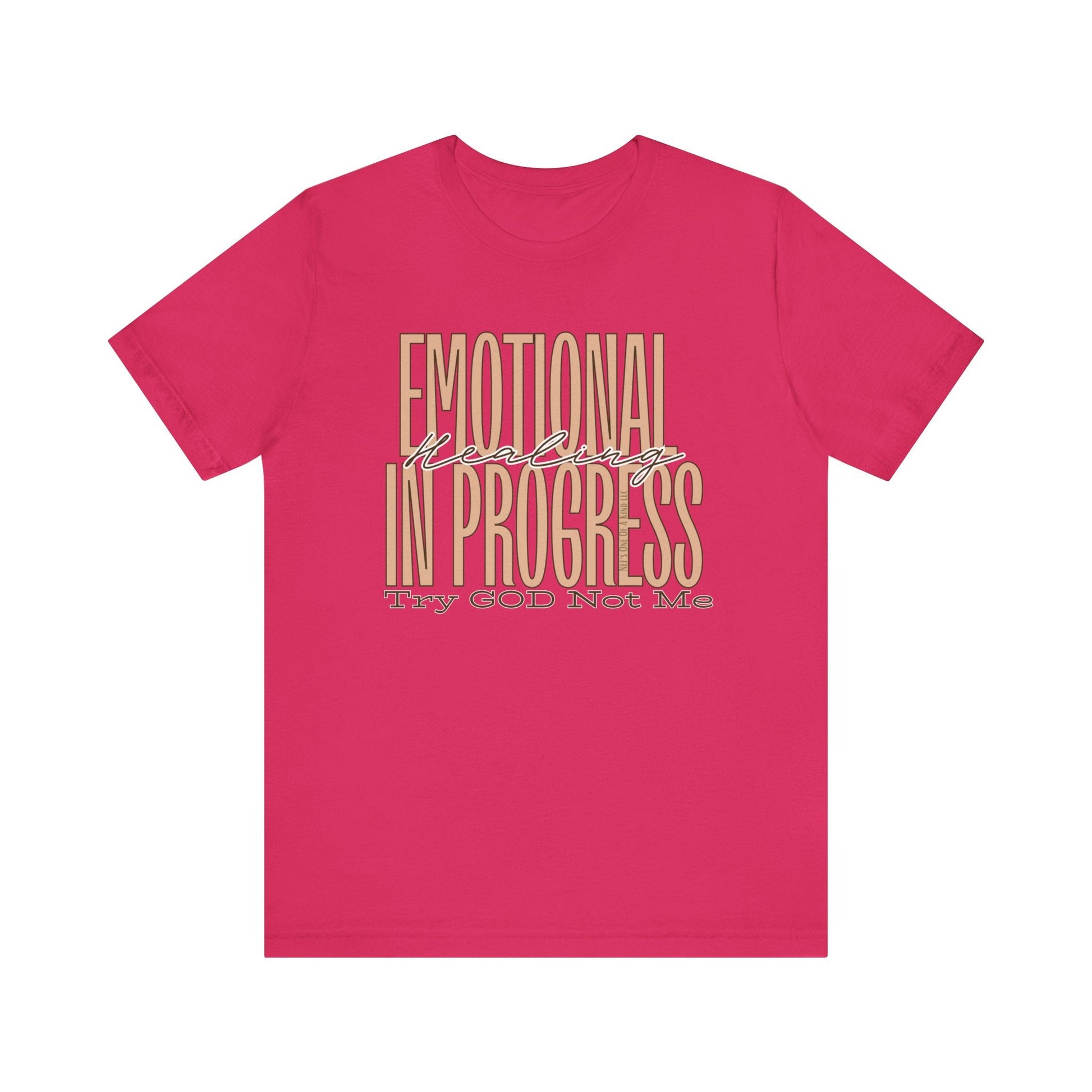 Emotional Healing In Progress Try God Not Me Unisex Jersey Short Sleeve Tee