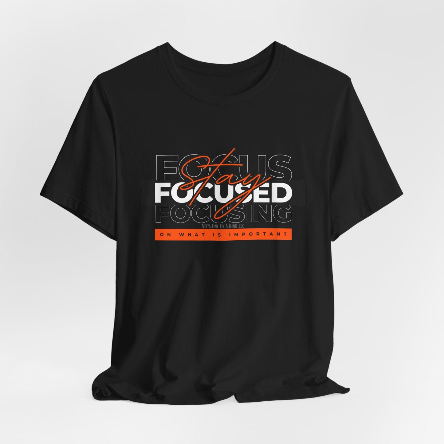 Stay Focused Unisex Jersey Short Sleeve Tee