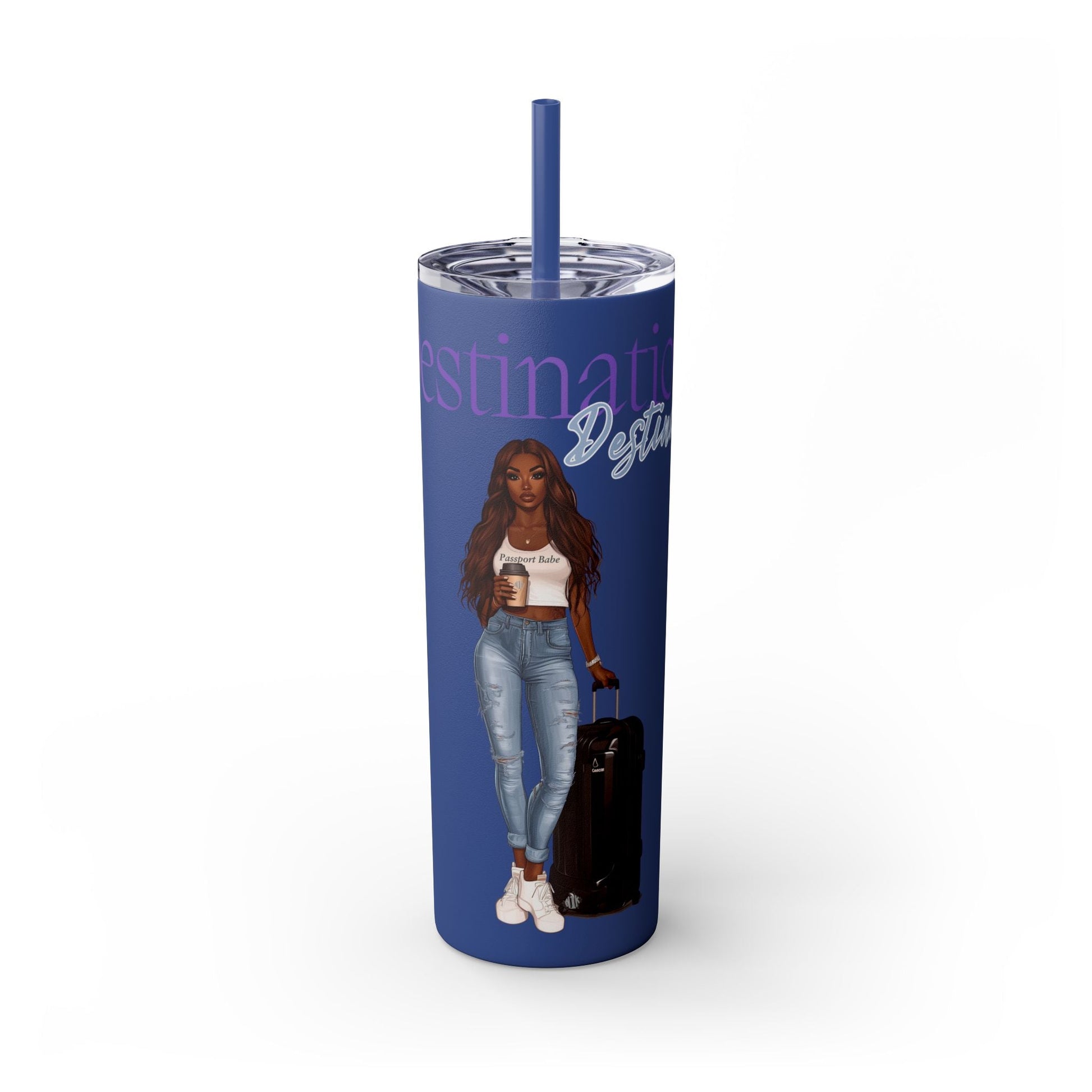 Destination Destined Skinny Tumbler