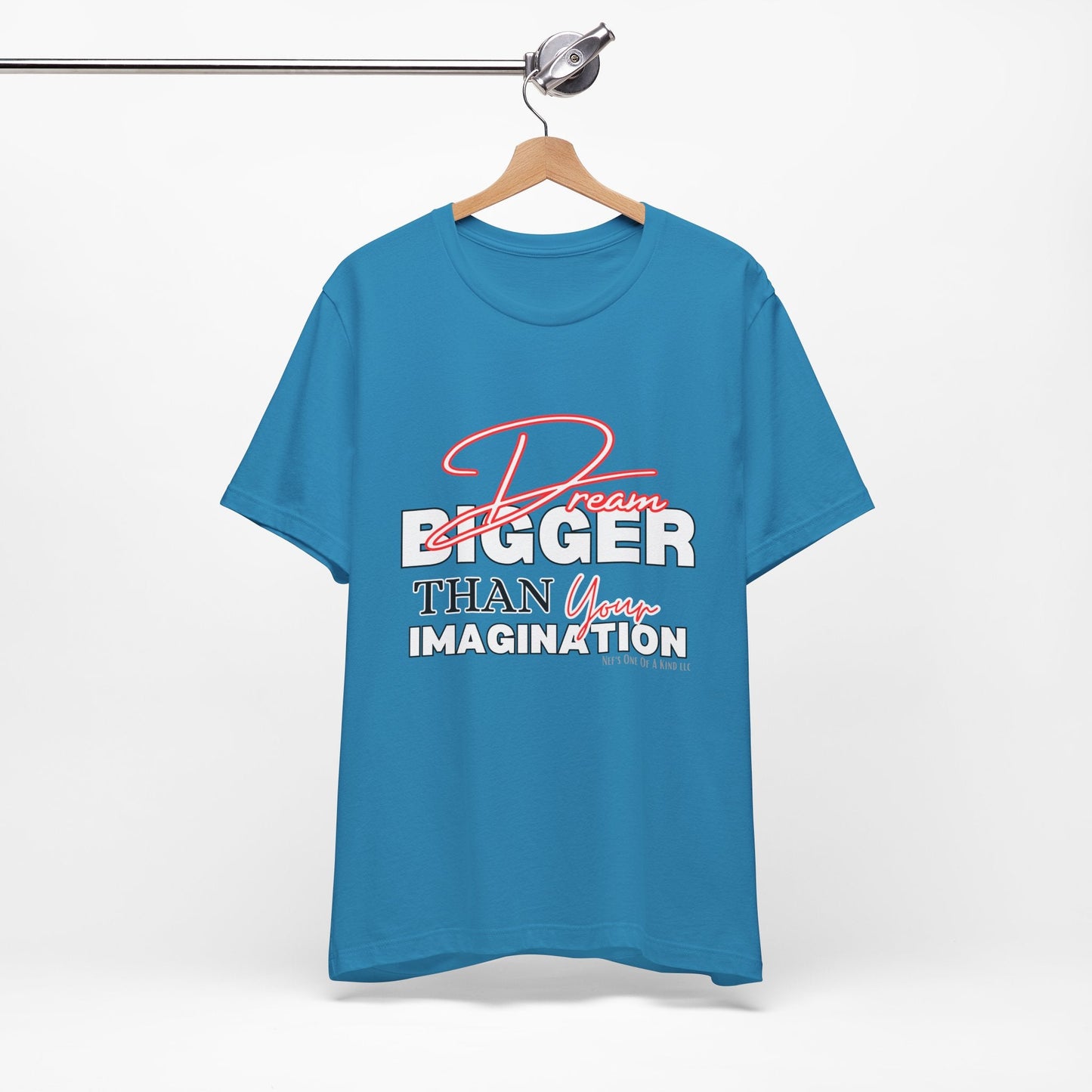 big Dream BIGGER Unisex Short Sleeve Tee