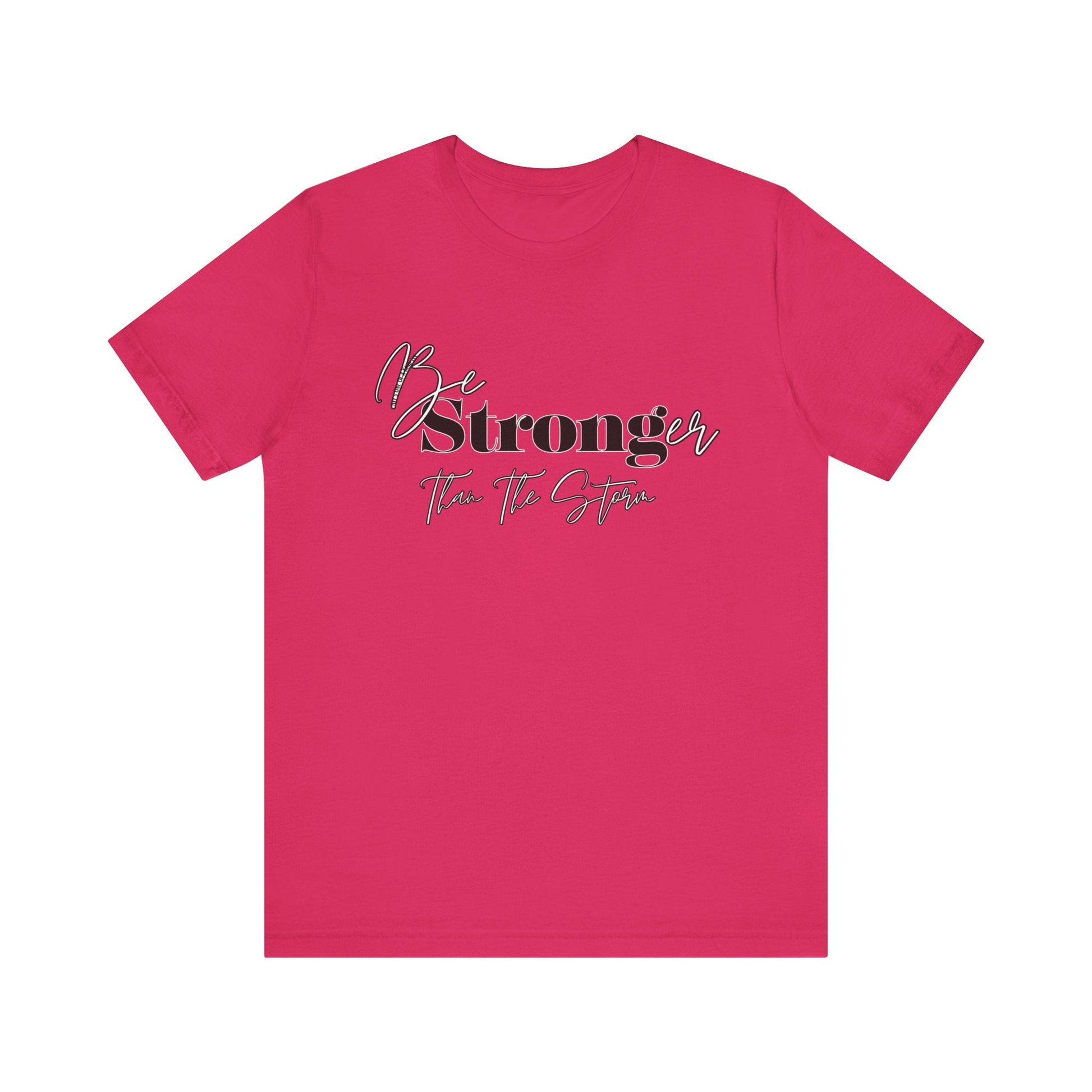 Be Stronger than your storm Unisex Short Sleeve Tee