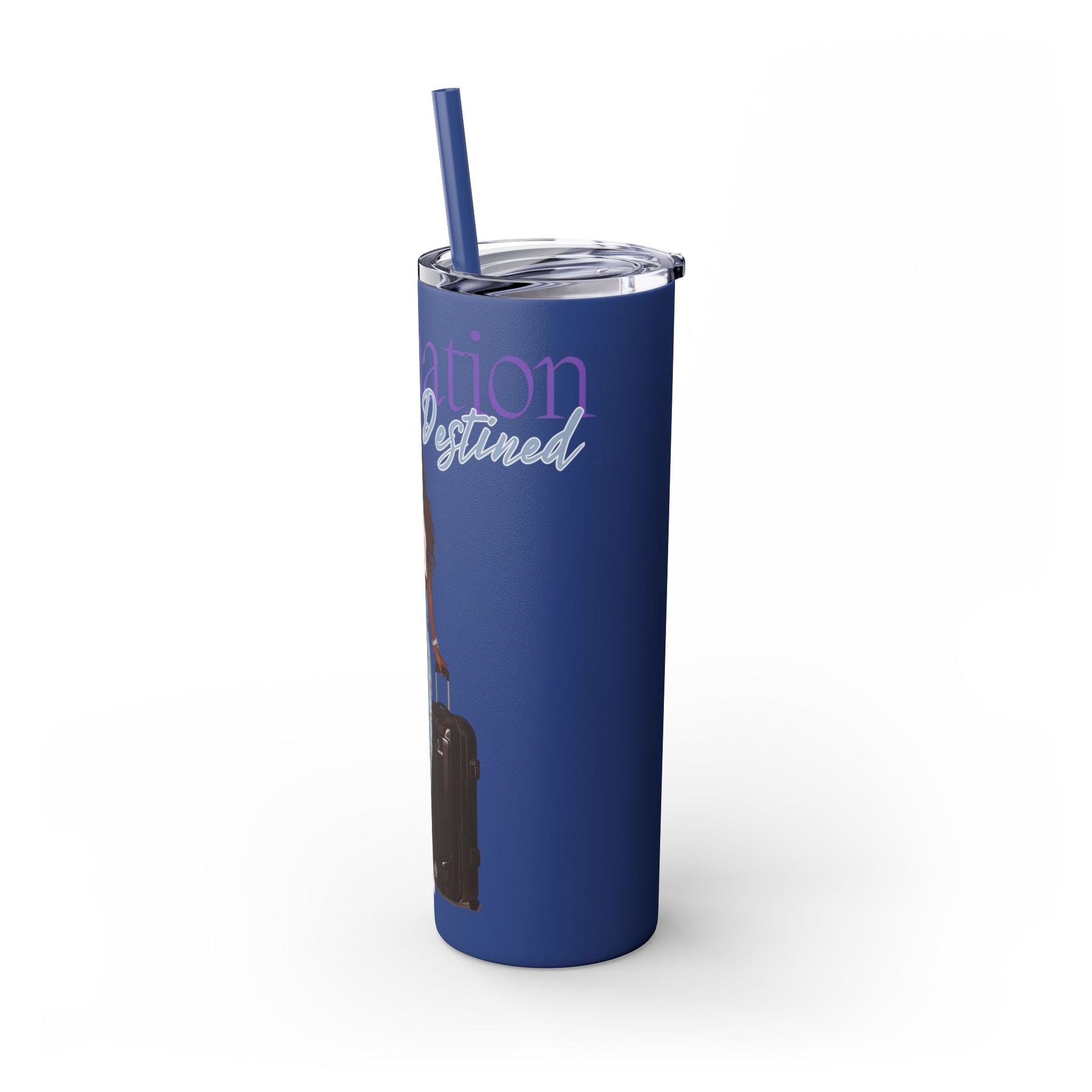 Destination Destined Skinny Tumbler