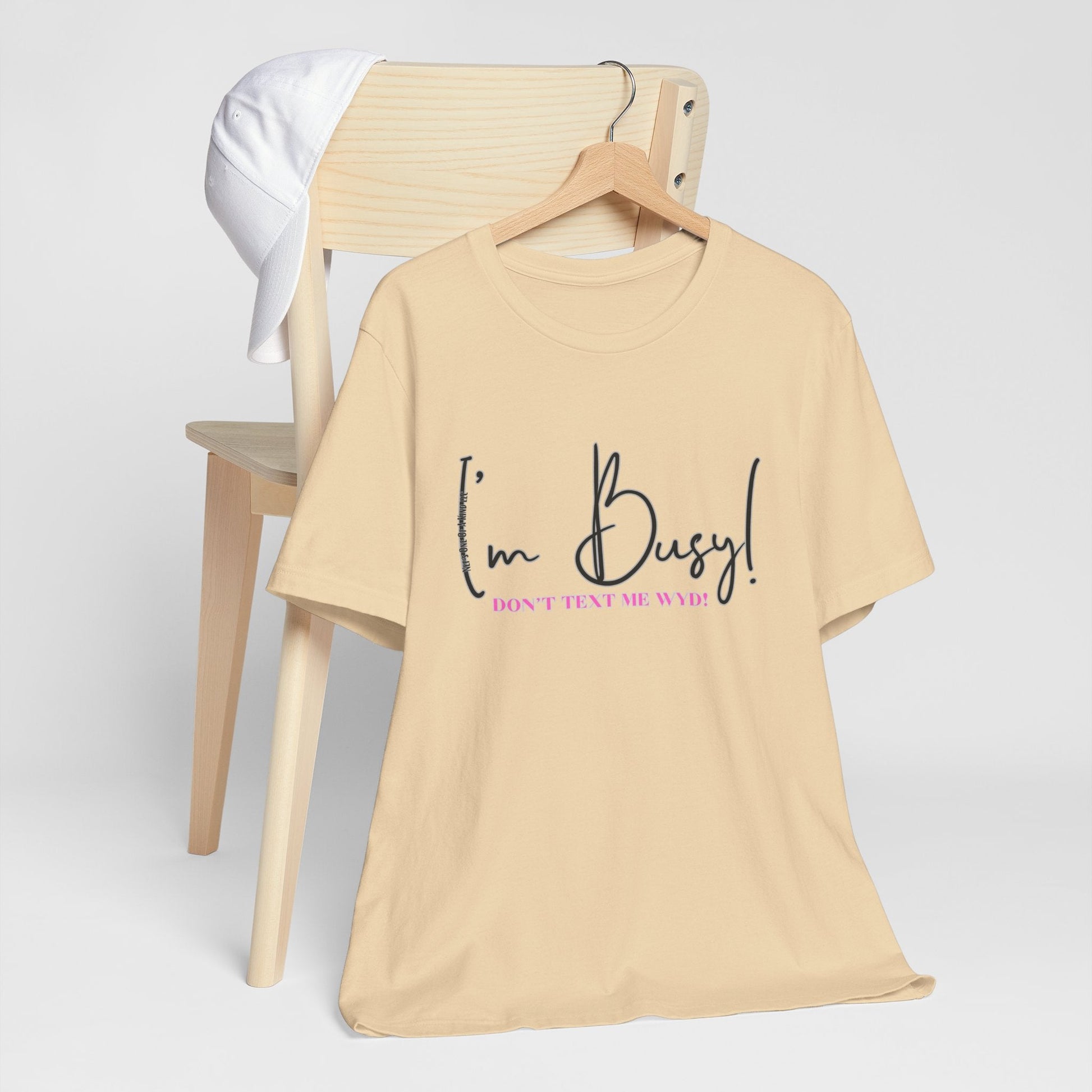 I'm Busy Unisex Jersey Short Sleeve Tee