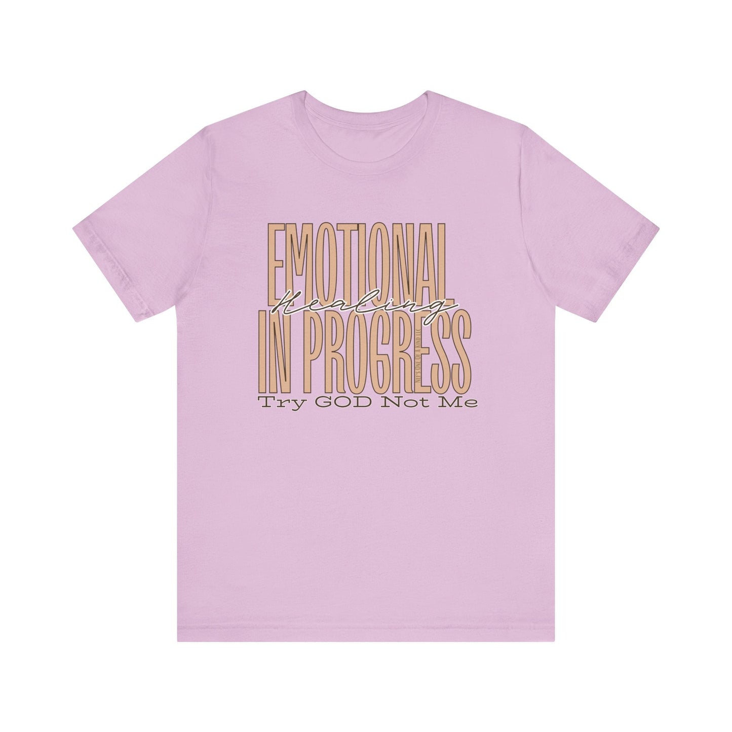 Emotional Healing In Progress Try God Not Me Unisex Jersey Short Sleeve Tee