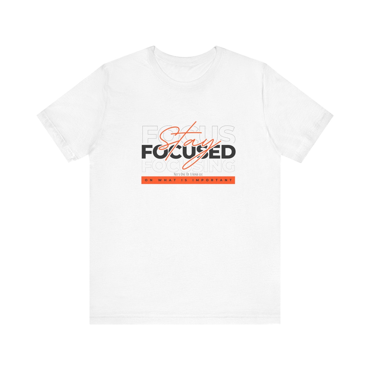 Stay Focused Unisex Jersey Short Sleeve Tee