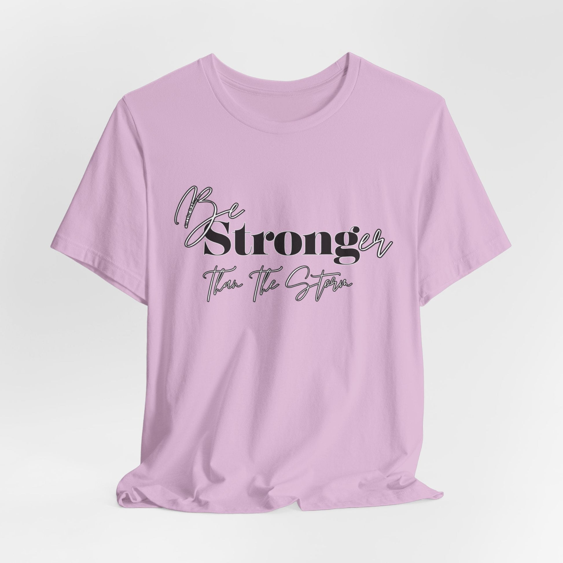 Be Stronger than your storm Unisex Short Sleeve Tee