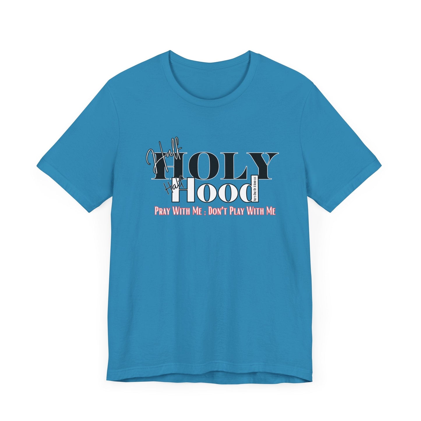 Half Holy  Half Hood Unisex Short Sleeve Tee