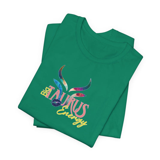 Big Taurus Energy T-Shirt