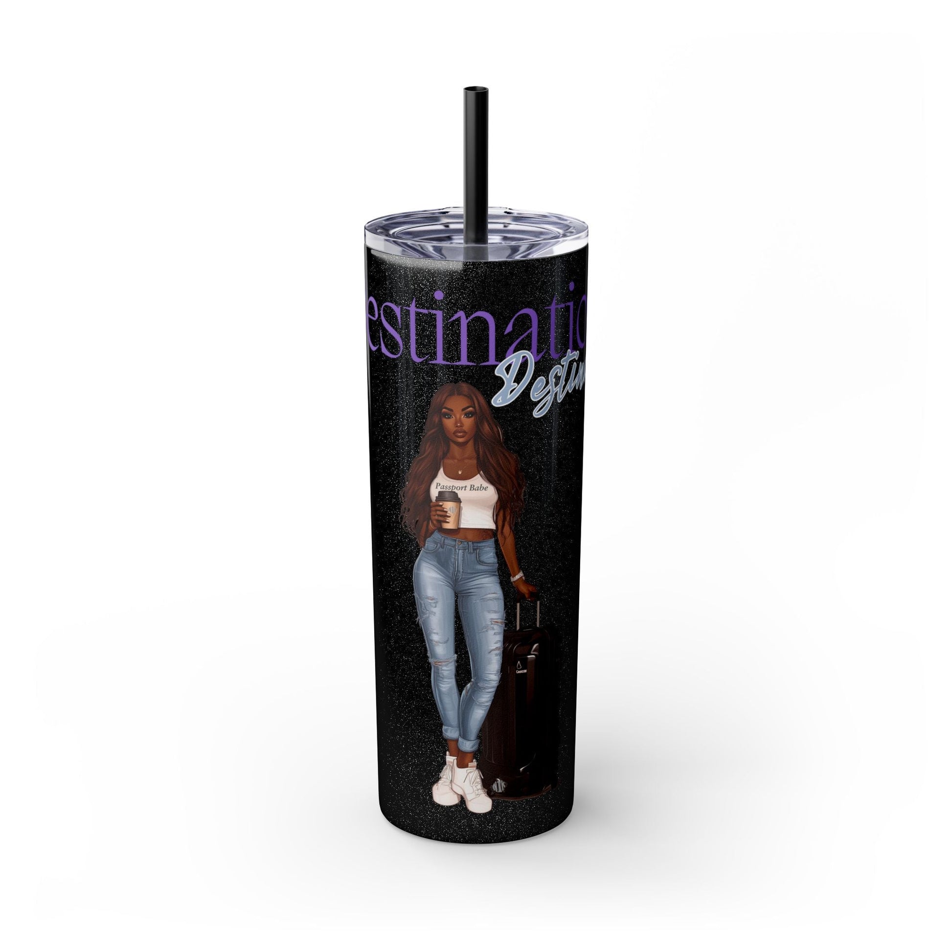 Destination Destined Skinny Tumbler