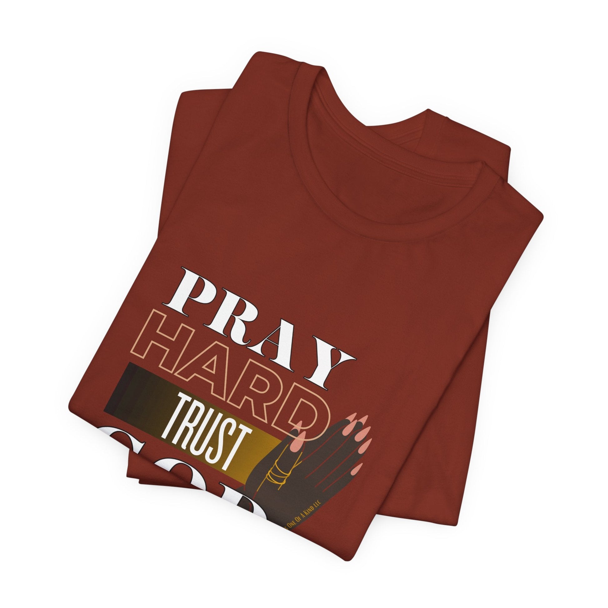 Pray Hard Trust God Unisex Short Sleeve Tee