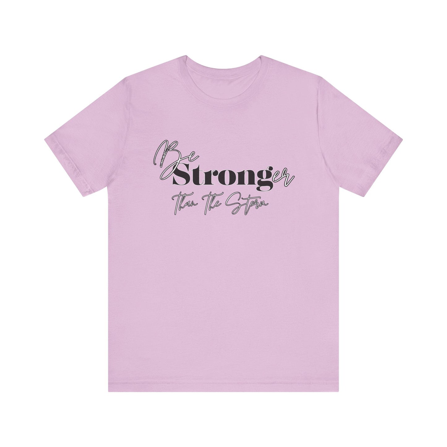 Be Stronger than your storm Unisex Short Sleeve Tee