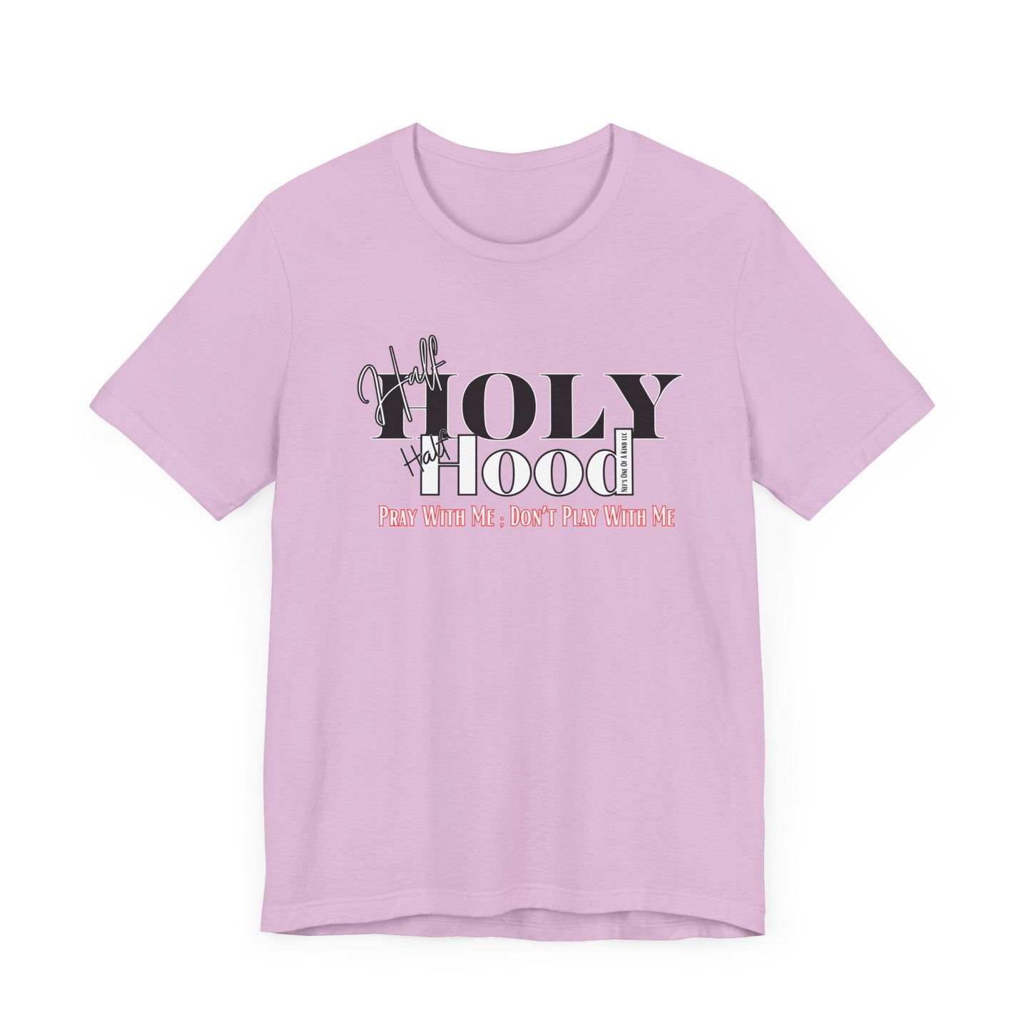 Half Holy  Half Hood Unisex Short Sleeve Tee