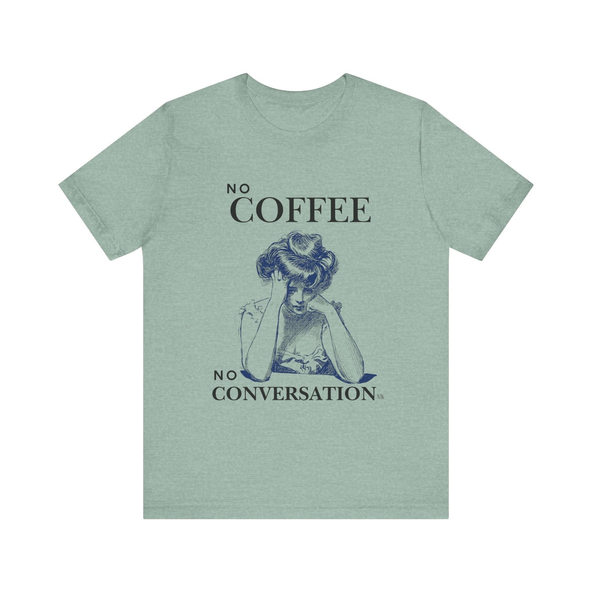 No Coffee No Conversation Unisex Jersey Short Sleeve Tee