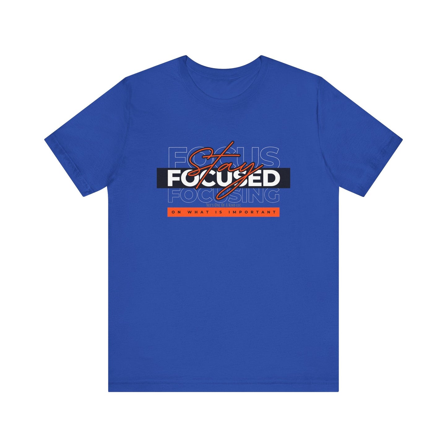 Stay Focused Unisex Jersey Short Sleeve Tee